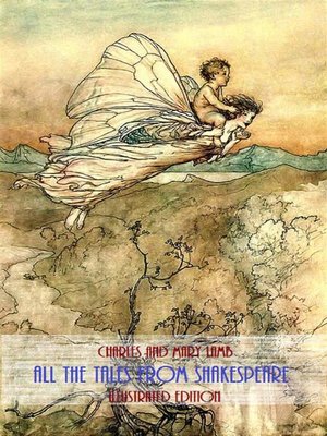 cover image of All the Tales from Shakespeare (Illustrated Edition)